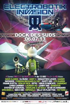 Electrobotik Invasion le 6 juillet au Dock Des Suds à Marseille